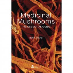 Medicinal Mushrooms - The Essential Guide