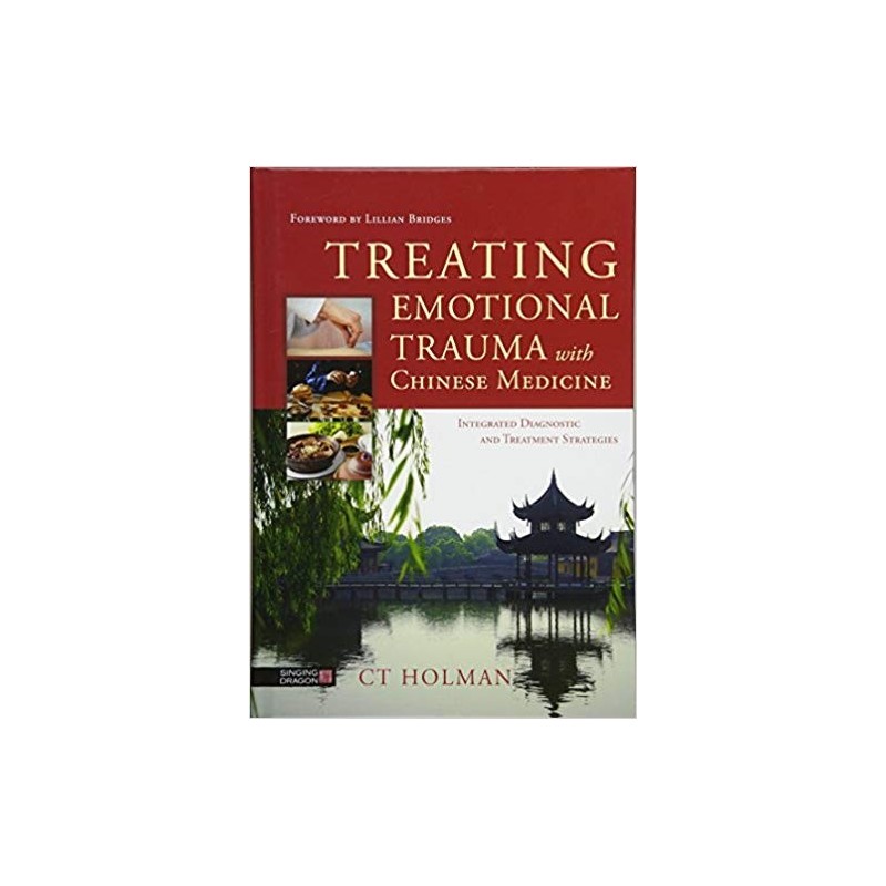 Trating Emotional Trauma with Chinese Medicine