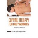 Cupping therapy for bodyworkers - A practical manual