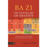 Ba Zi The Four Pillars of Destiny