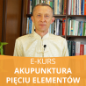 E- Kurs Akupunktura Pięciu Elementów