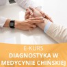 E- Kurs Diagnostyka w medycynie chińskiej