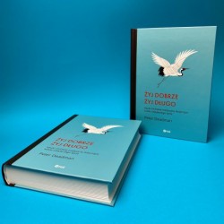 Żyj dobrze żyj długo - Peter Deadman