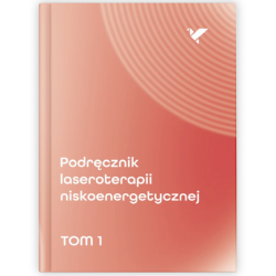 Podręcznik laseroterapii niskoenergetycznej (LLLT) - tom 1