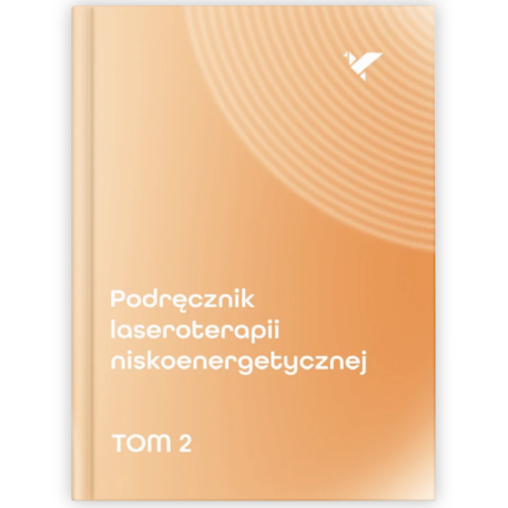 Podręcznik laseroterapii niskoenergetycznej (LLLT) - tom 2