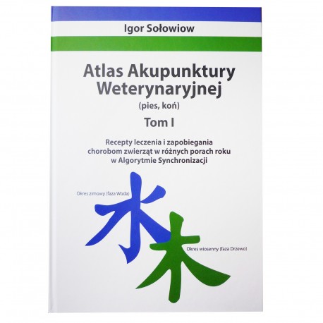Atlas Akupunktury Weterynaryjnej Tom I